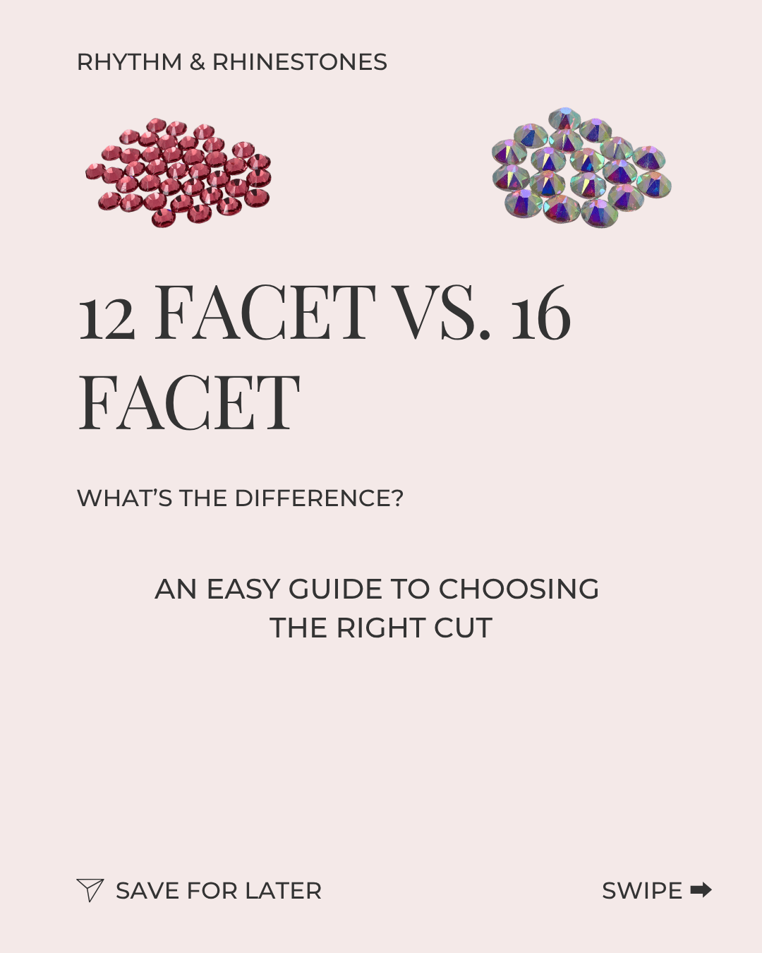 12 Facet VS. 16 Facet - Rhythm and Rhinestones