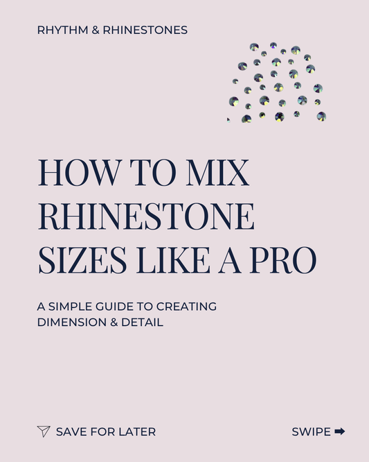 How To Mix Rhinestone Sizes Like A Pro - Rhythm and Rhinestones