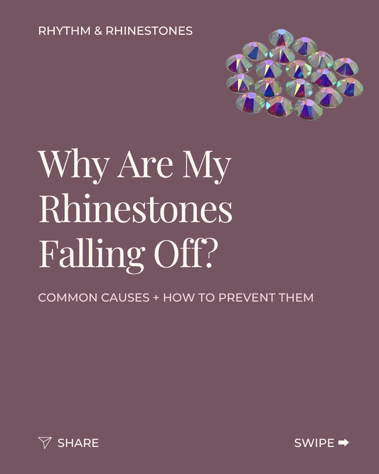Why Are Rhinestones Falling Off? - Rhythm and Rhinestones